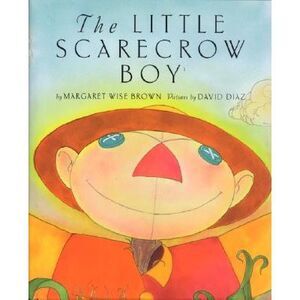 The Little Scarecrow Boy -- Margaret Wise Brown